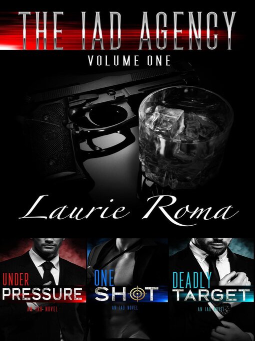 Title details for The IAD Agency Series Boxed Set by Laurie Roma - Available